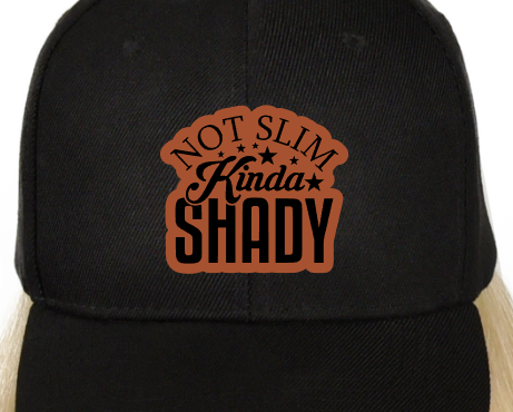 Not Slim Kinda Shady Leatherette Hat Patch