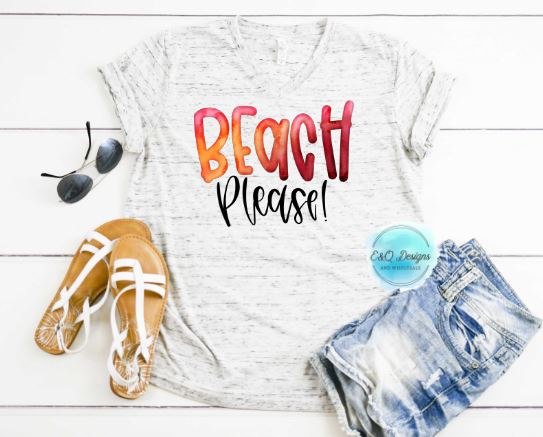 Beach Please Sublimation Transfer