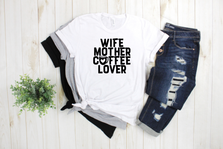 Wife Mother Coffee Lover Transfer