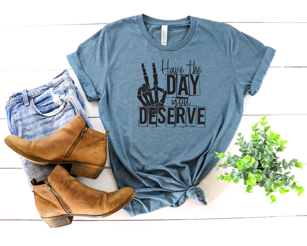 Have The Day You Deserve Transfer