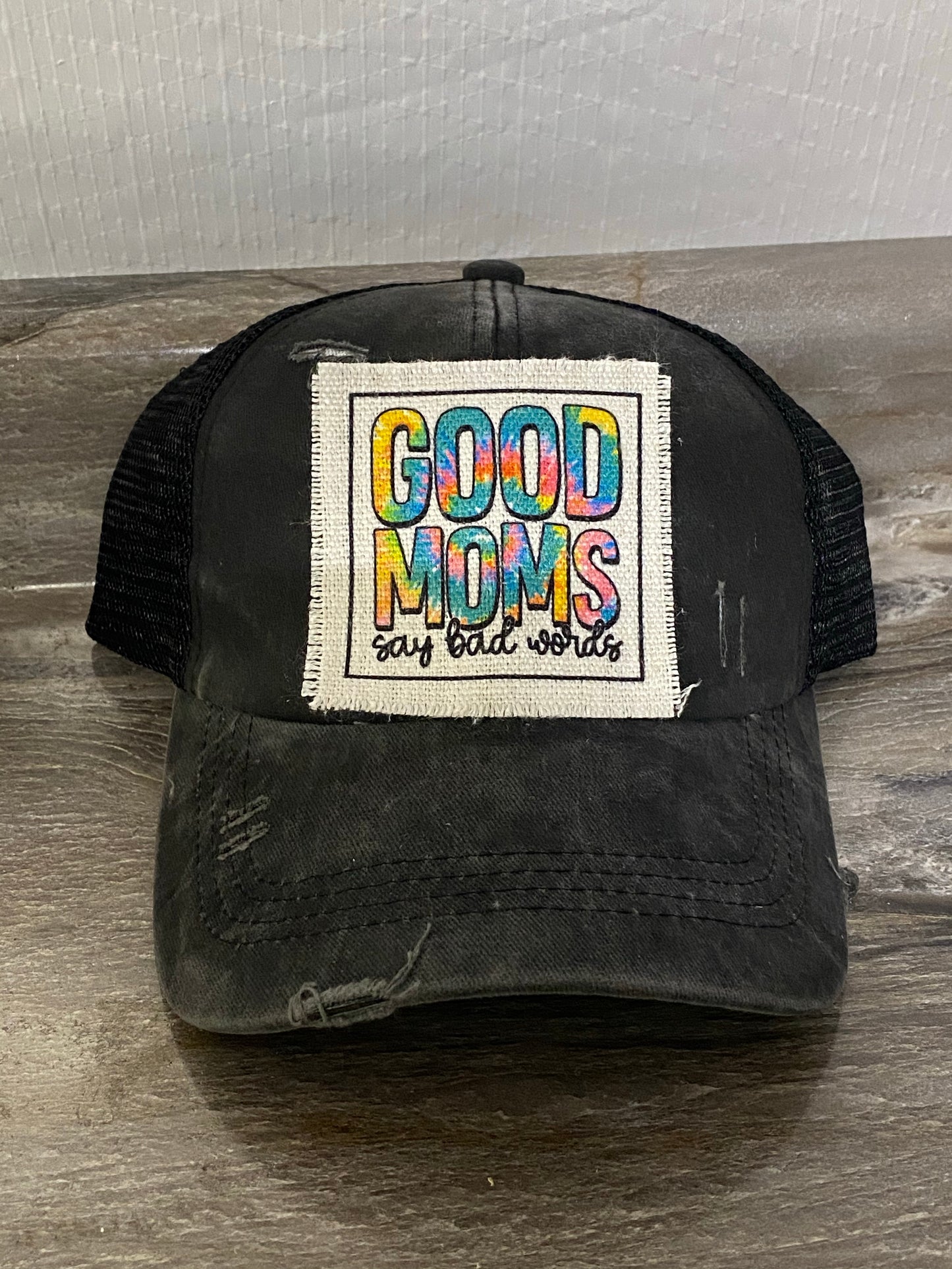 Good Moms Say Bad Words Hat Patch