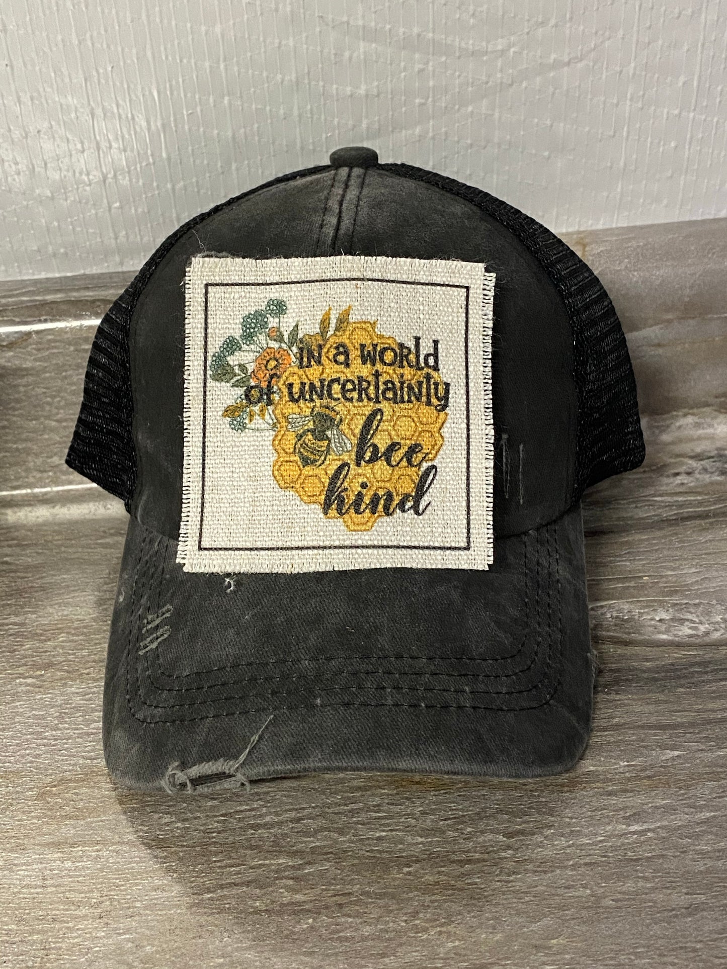 In a World of Uncertainty Bee Kind Hat Patch