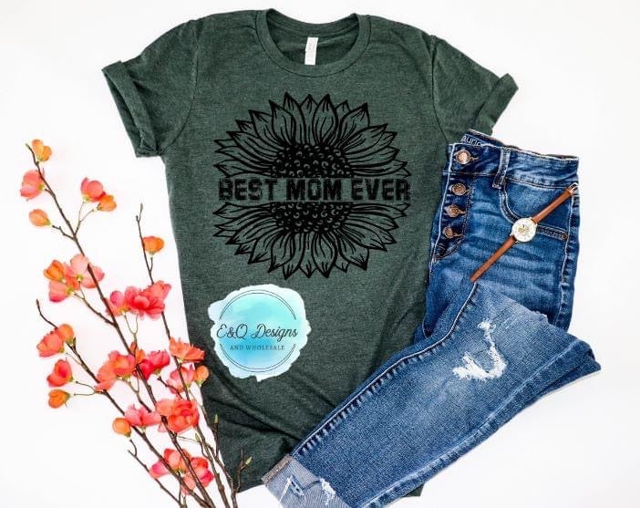 Best Mom Ever Flower Transfer Screen Print
