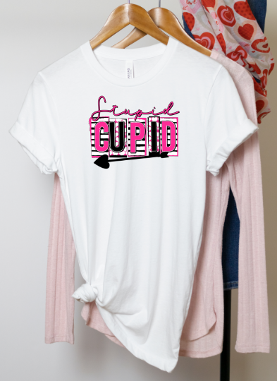 Stupid Cupid Sublimation Transfer