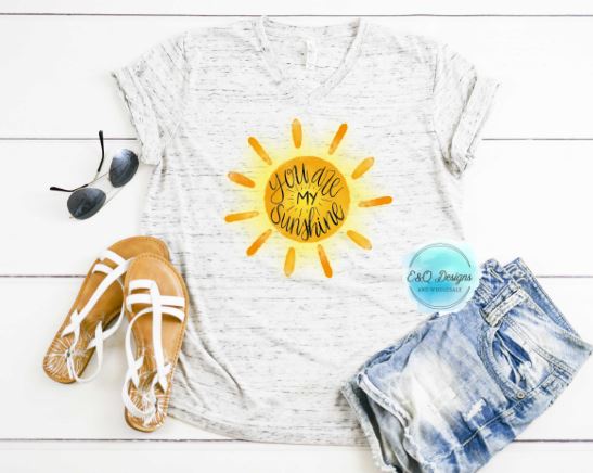 You Are My Sunshine Sublimation Transfer