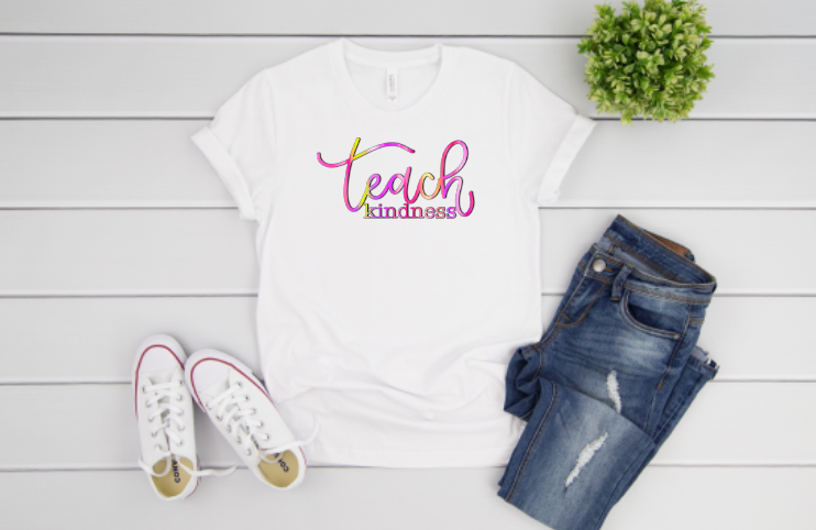 Teach Kindness Sublimation Transfer