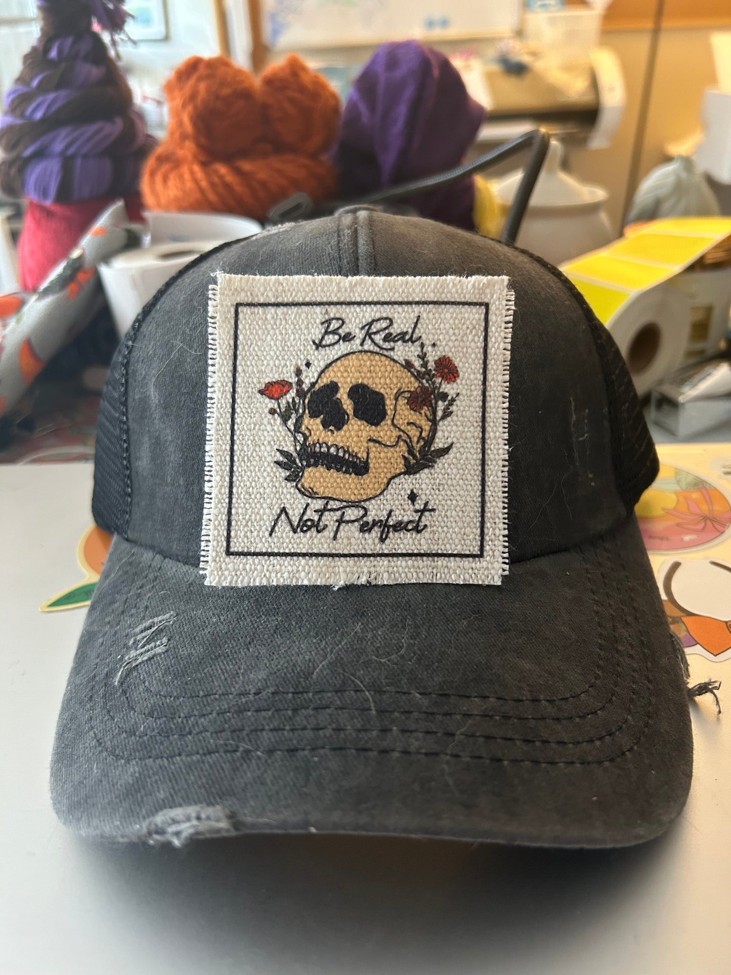 Be Real Not Perfect Skull Hat Patch