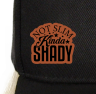 Not Slim Kinda Shady Small Leatherette Hat Patch