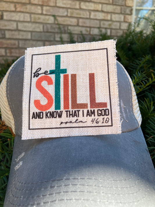 Be Still and Know That I am God Hat Patch