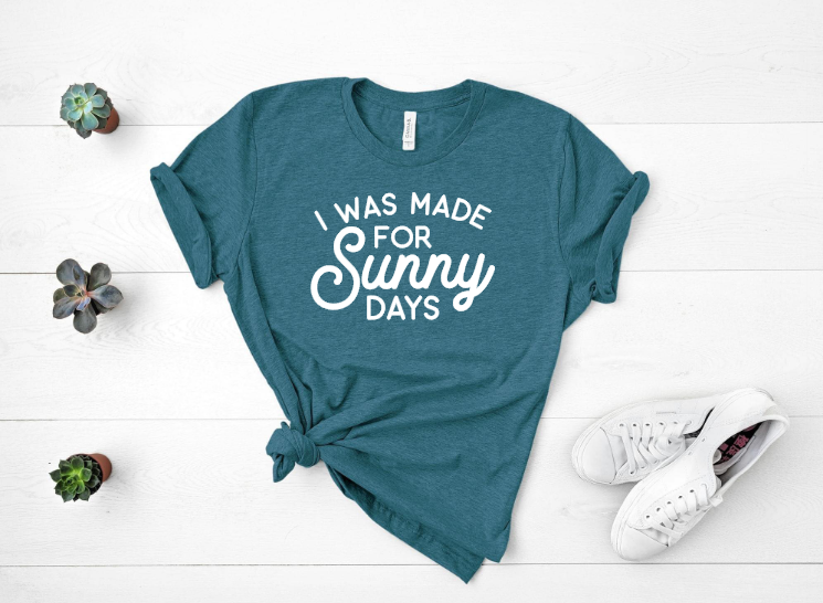Made For Sunny Days Transfer