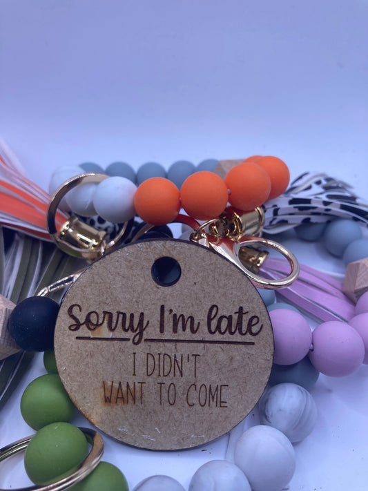 Sorry I'm Late I didn't want to come Wooden Accessory Token
