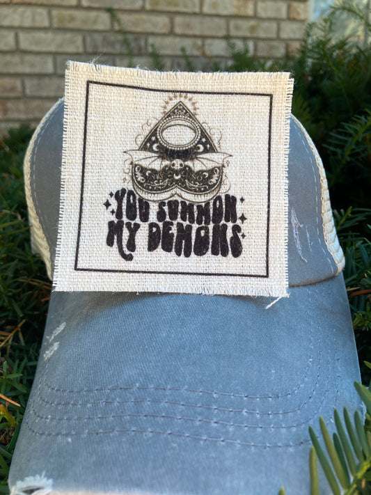 You Summon My Demons Hat Patch