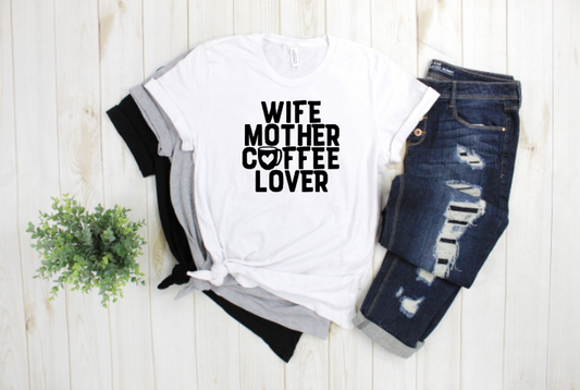 Wife Mother Coffee Lover Transfer