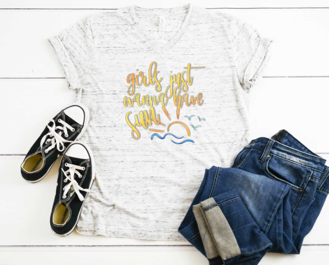 Girls Just Wanna Have Sun Sublimation Transfer