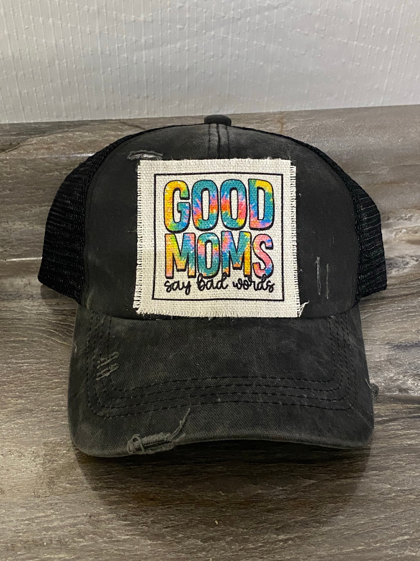Good Moms Say Bad Words Hat Patch
