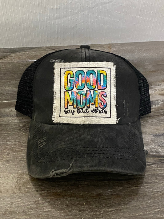 Good Moms Say Bad Words Hat Patch