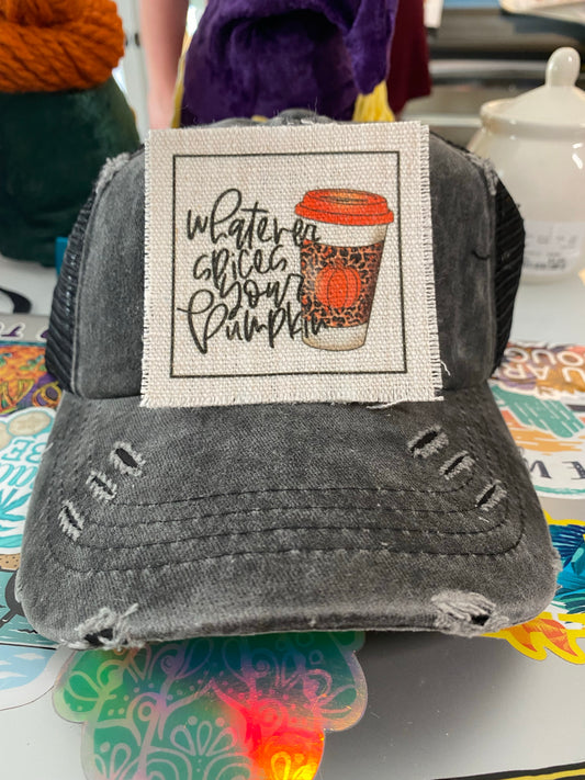 Whatever Spices Your Pumpkin Hat Patch