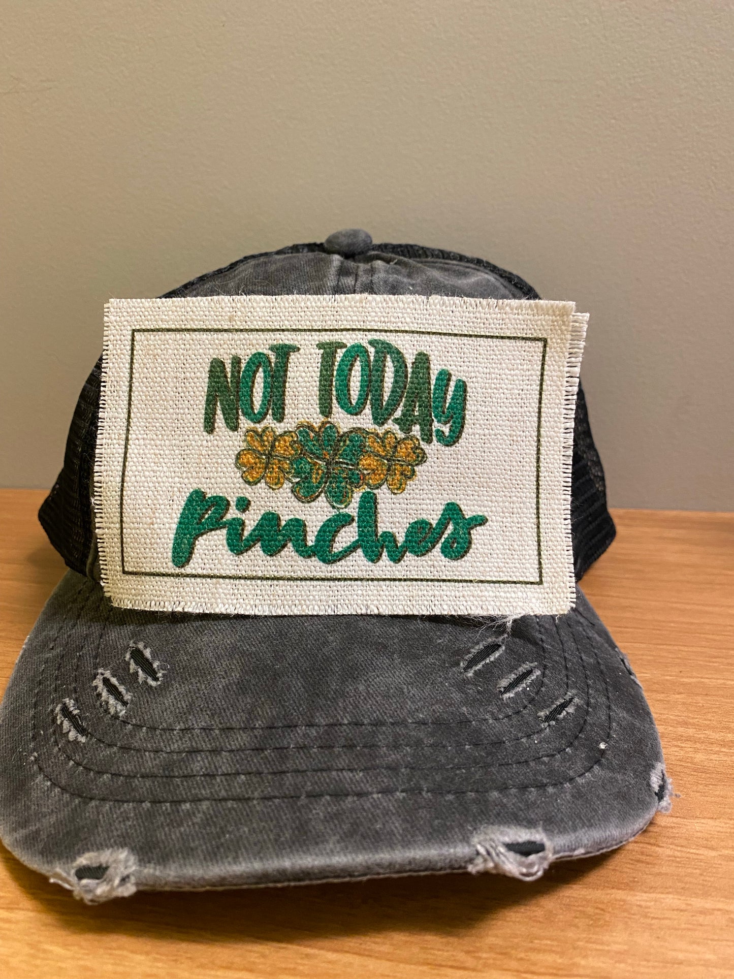 Not Today Pinches Hat Patch