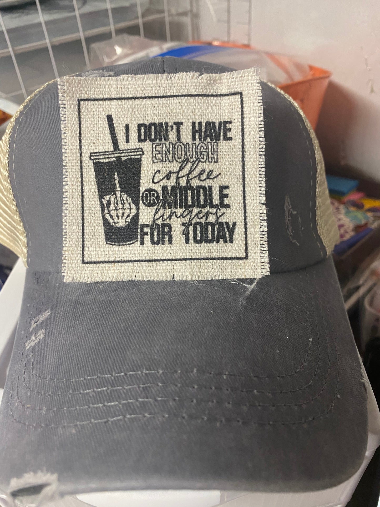 Enough Coffee Or Middle Fingers Hat Patch