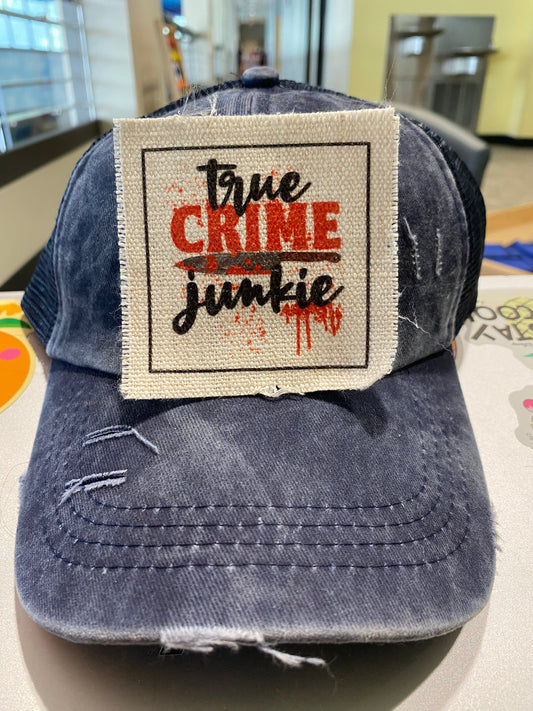 True Crime Junkie Hat Patch