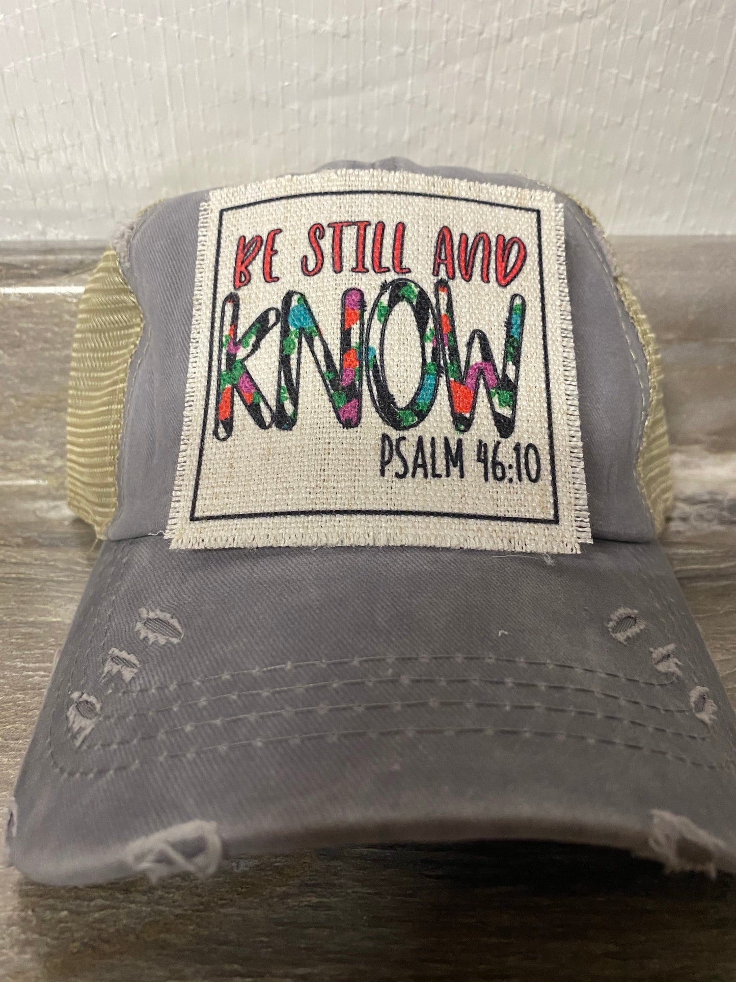 Be Still And Know Hat Patch