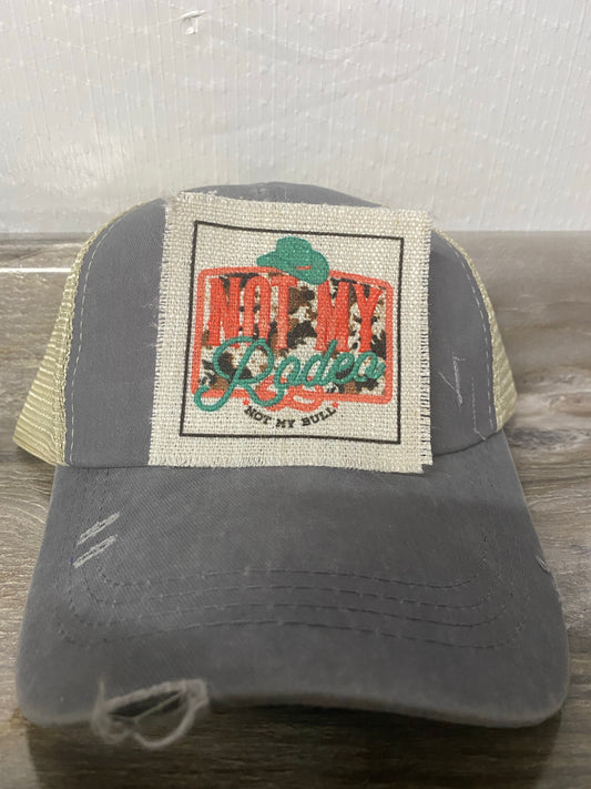 Not My Rodeo Not My Bull Hat Patch