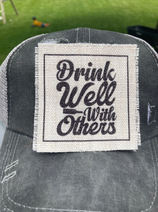Drink Well With Others Hat Patch