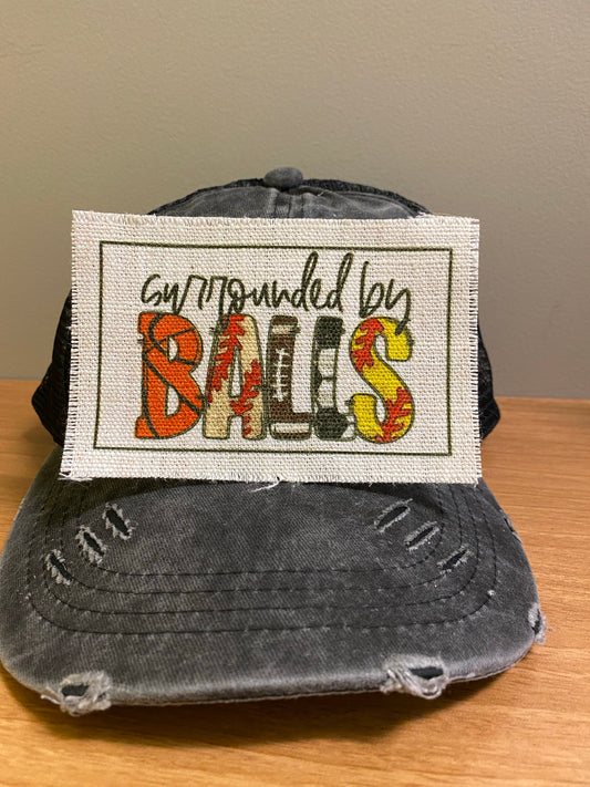 Surround By Balls Hat Patch