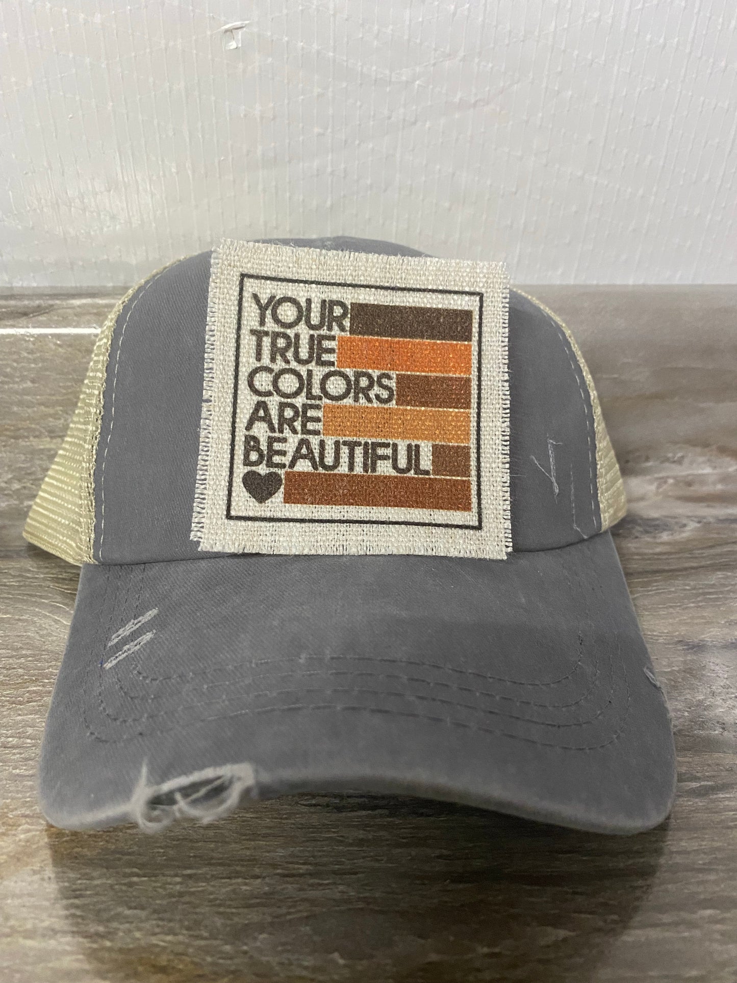 Your True Colors Are Beautiful Races Hat Patch
