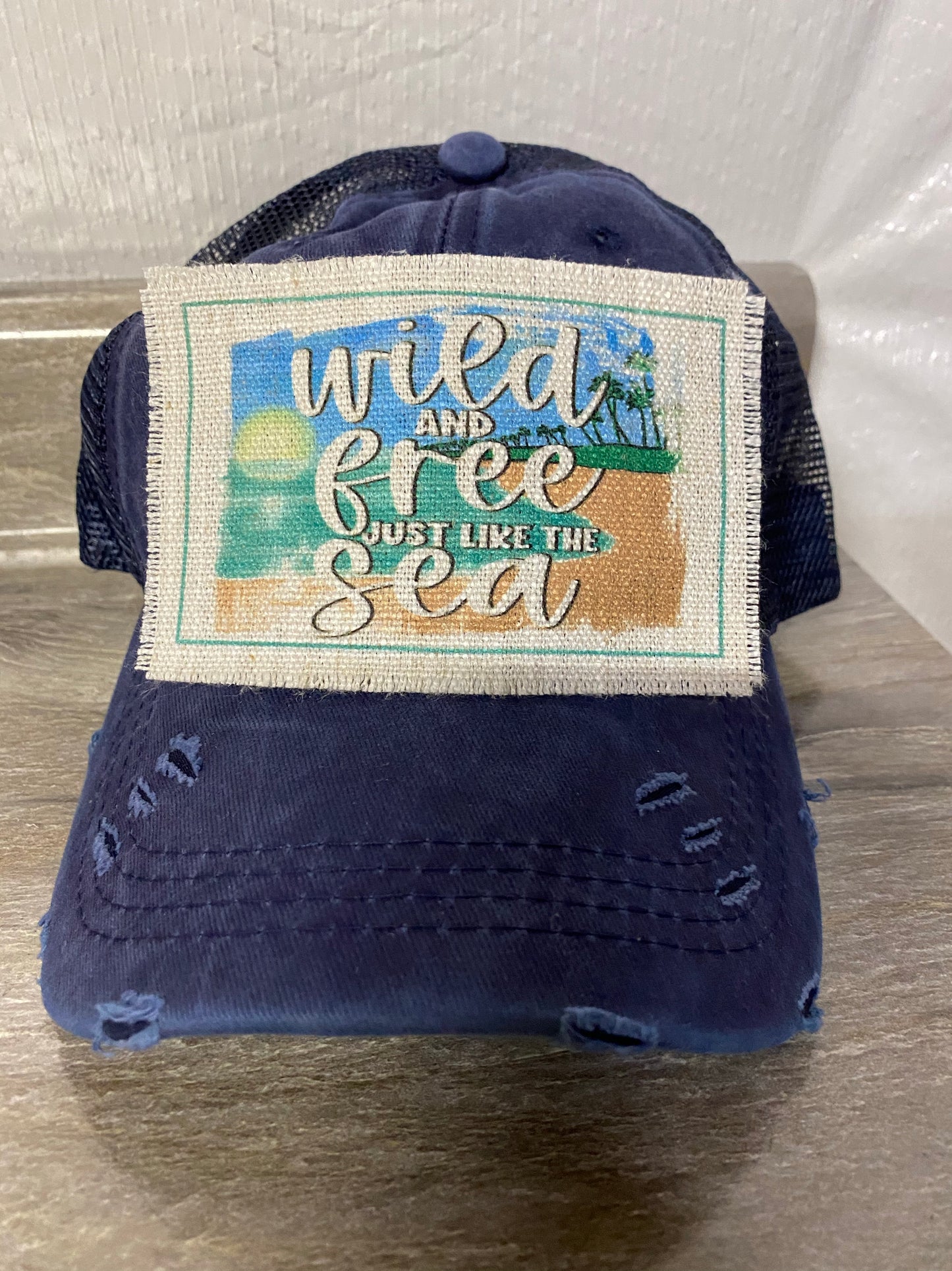 Wild and Free Just Like The Sea Hat Patch