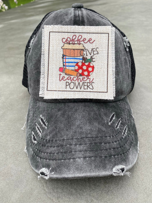 Coffee Gives Me Teacher Powers Hat Patch