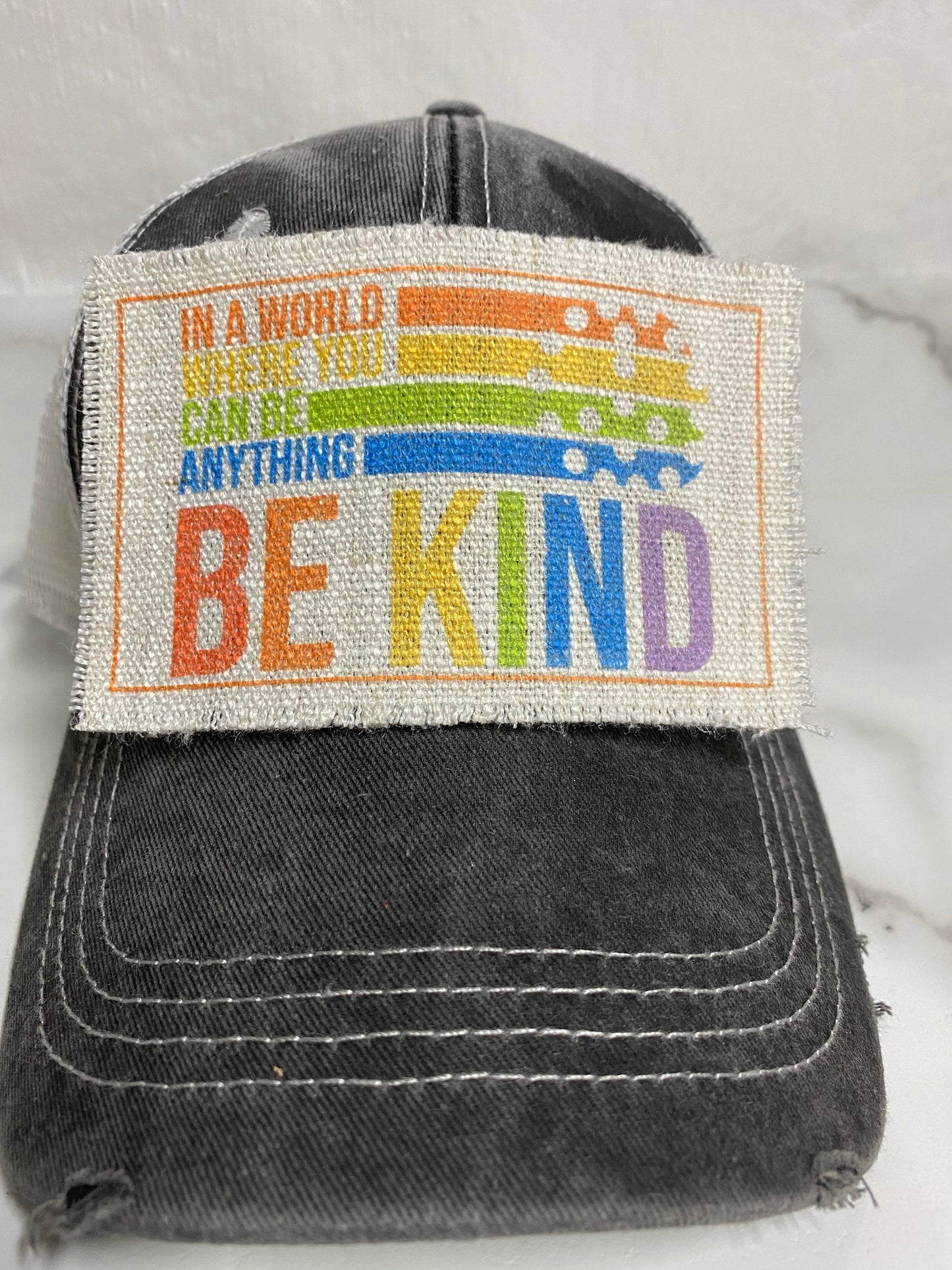 In a World Where You Can Be Anything Be Kind Hat Patch