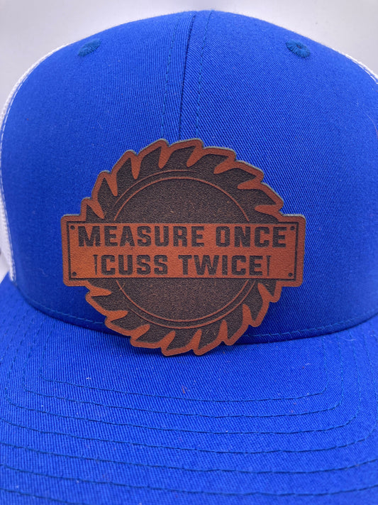 Measure Once, Cuss Twice Leatherette Hat Patch