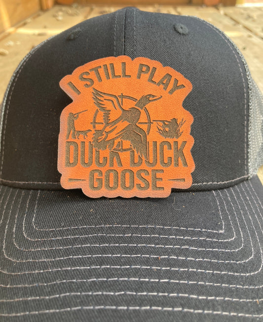I Still Play Duck Duck Goose Leatherette Hat Patch