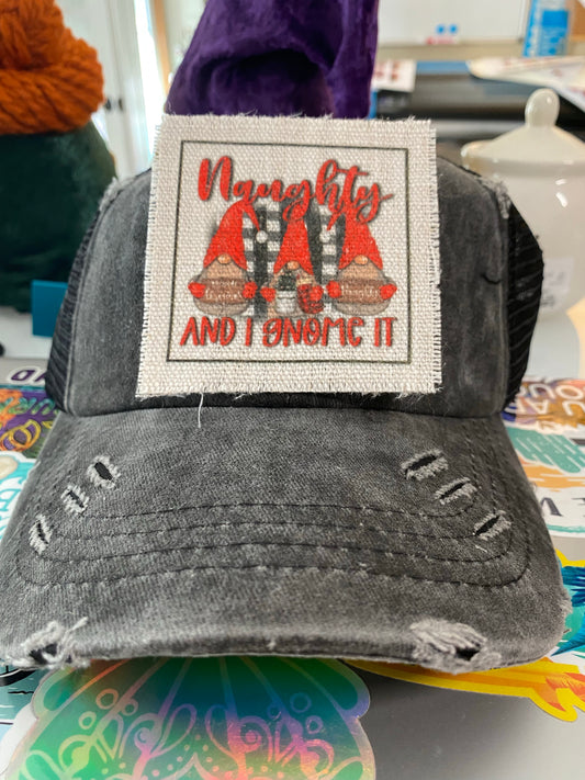 Naughty and I Gnome It Hat Patch