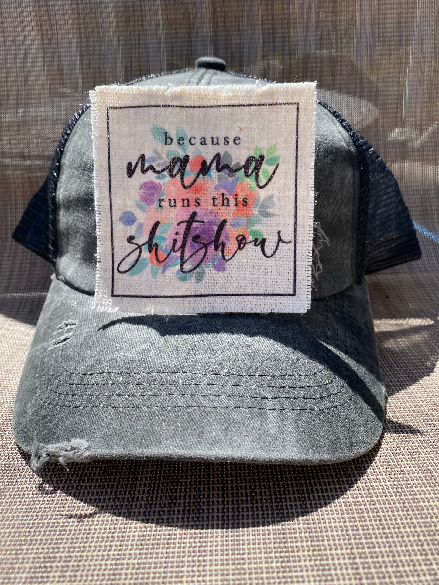 Because Mama Runs This Shitshow Hat Patch