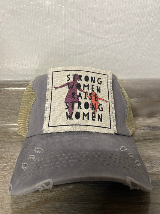 Strong Women Raise Strong Women Hat Patch