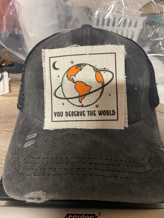 You Deserve The World Hat Patch