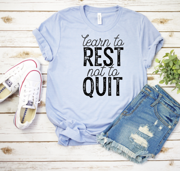Learn To Rest Not To Quit Transfer