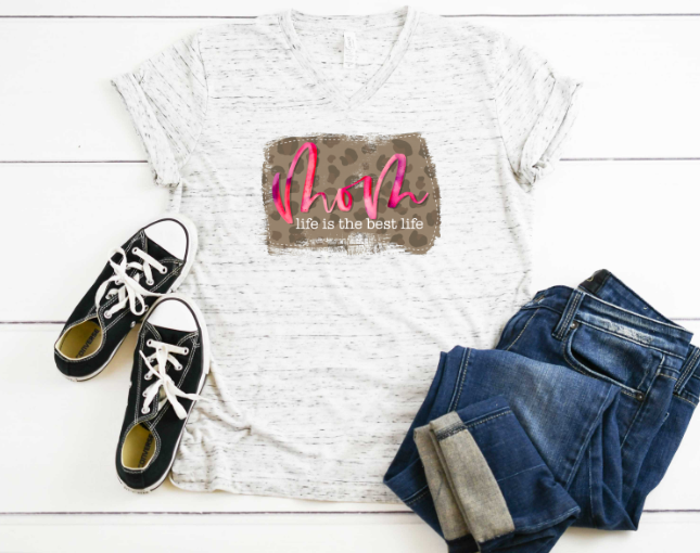 Mom Life is the Best Life Sublimation Transfer