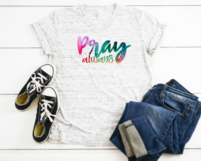 Pray Always Sublimation Transfer