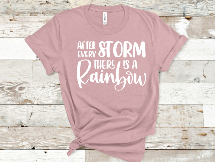 After Every Storm There Is A Rainbow Transfer