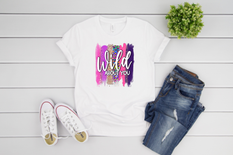 Wild About You Sublimation Transfer